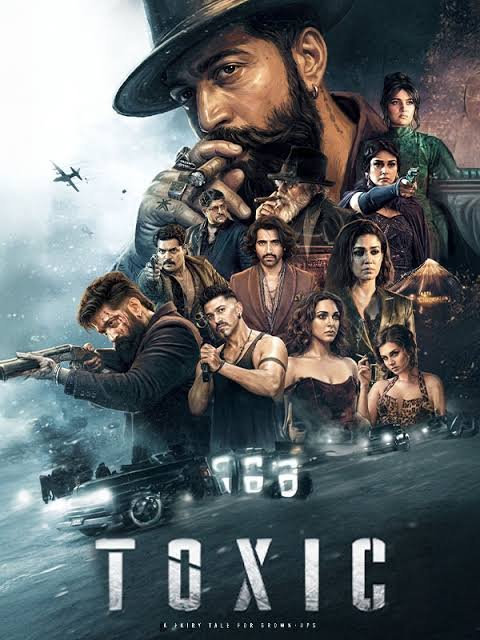 Toxic: A Fairy Tale for Grown-Ups Cast, Story, Release Date, Review & Box Office Collection 2026 extra poster